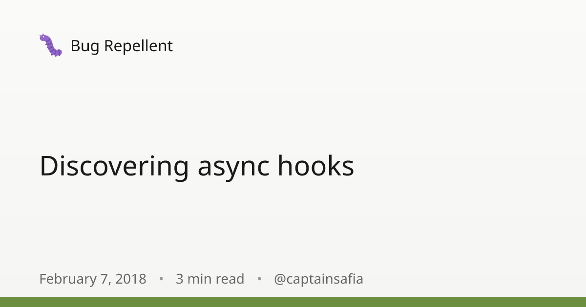 Discovering async hooks · Bug Repellent